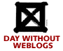 Day Without Weblogs - December 1